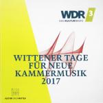 WITTENER TAGE FÜR NEUE KAMMERMUSIK 2017